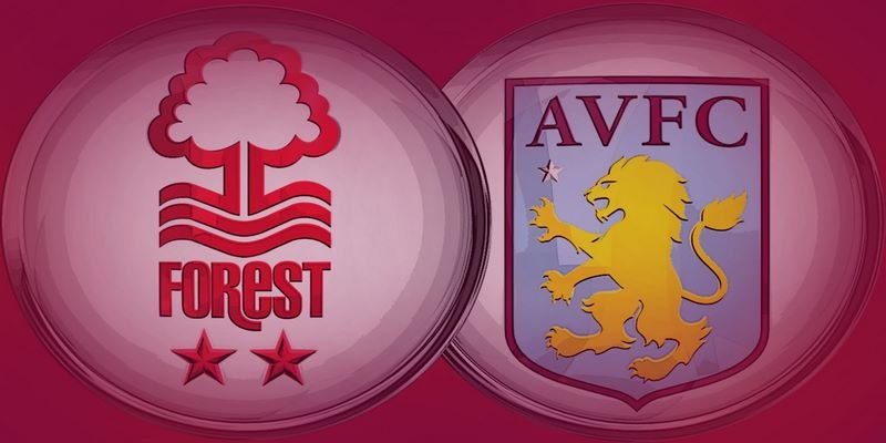 Aston Villa VS Nottingham Forest Ngày 12/9 Premier League